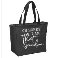 Oh Honey I Am That Grandma Mothers Day Zip Tote Bag
