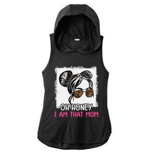 Oh Honey I Am That Mom Messy Hair Bun Leopard Gift Ladies PosiCharge Tri-Blend Wicking Draft Hoodie Tank