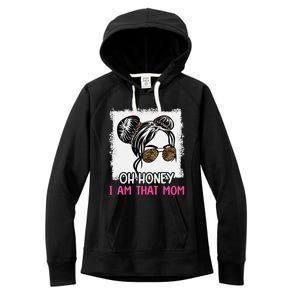 Oh Honey I Am That Mom Messy Hair Bun Leopard Gift Women's Fleece Hoodie