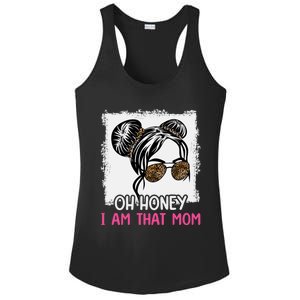 Oh Honey I Am That Mom Messy Hair Bun Leopard Gift Ladies PosiCharge Competitor Racerback Tank