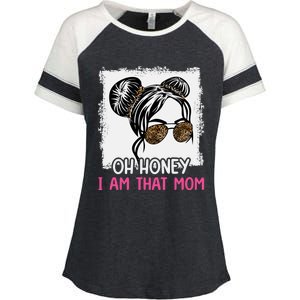 Oh Honey I Am That Mom Messy Hair Bun Leopard Gift Enza Ladies Jersey Colorblock Tee