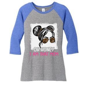 Oh Honey I Am That Mom Messy Hair Bun Leopard Gift Women's Tri-Blend 3/4-Sleeve Raglan Shirt