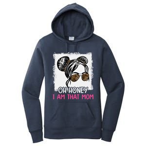 Oh Honey I Am That Mom Messy Hair Bun Leopard Gift Women's Pullover Hoodie