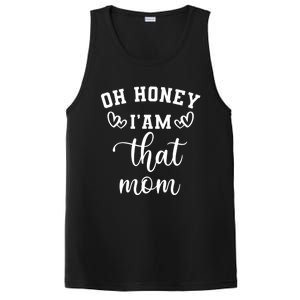 Oh Honey IM That Mom Cute Gift PosiCharge Competitor Tank