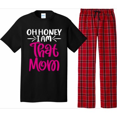 Oh Honey I Am That Mom Mothers Day For The Great Moms Cute Gift Pajama Set