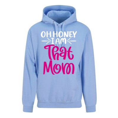 Oh Honey I Am That Mom Mothers Day For The Great Moms Cute Gift Unisex Surf Hoodie