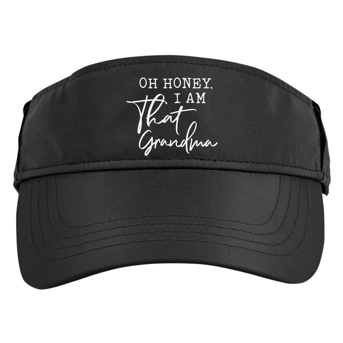 Oh Honey I am That Grandma Mother's day Adult Drive Performance Visor
