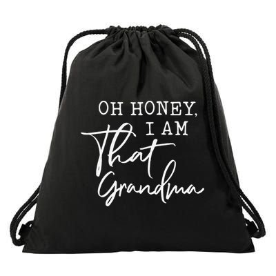 Oh Honey I am That Grandma Mother's day Drawstring Bag