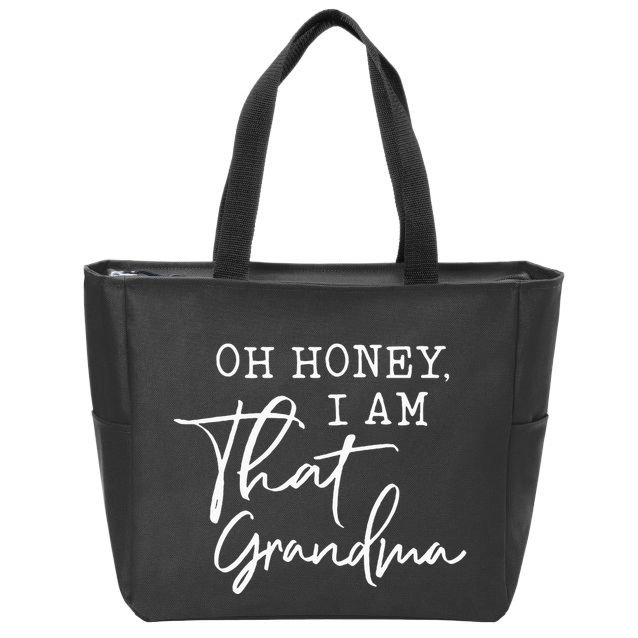 Oh Honey I Am That Grandma MotherS Day Zip Tote Bag