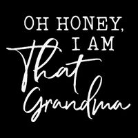 Oh Honey I Am That Grandma MotherS Day Zip Tote Bag