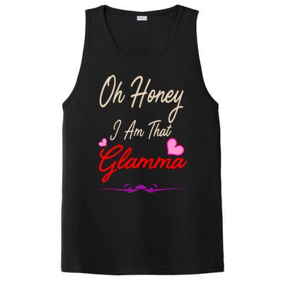 Oh Honey I Am That Glamma MotherS MomS Day Gift Cute Gift PosiCharge Competitor Tank