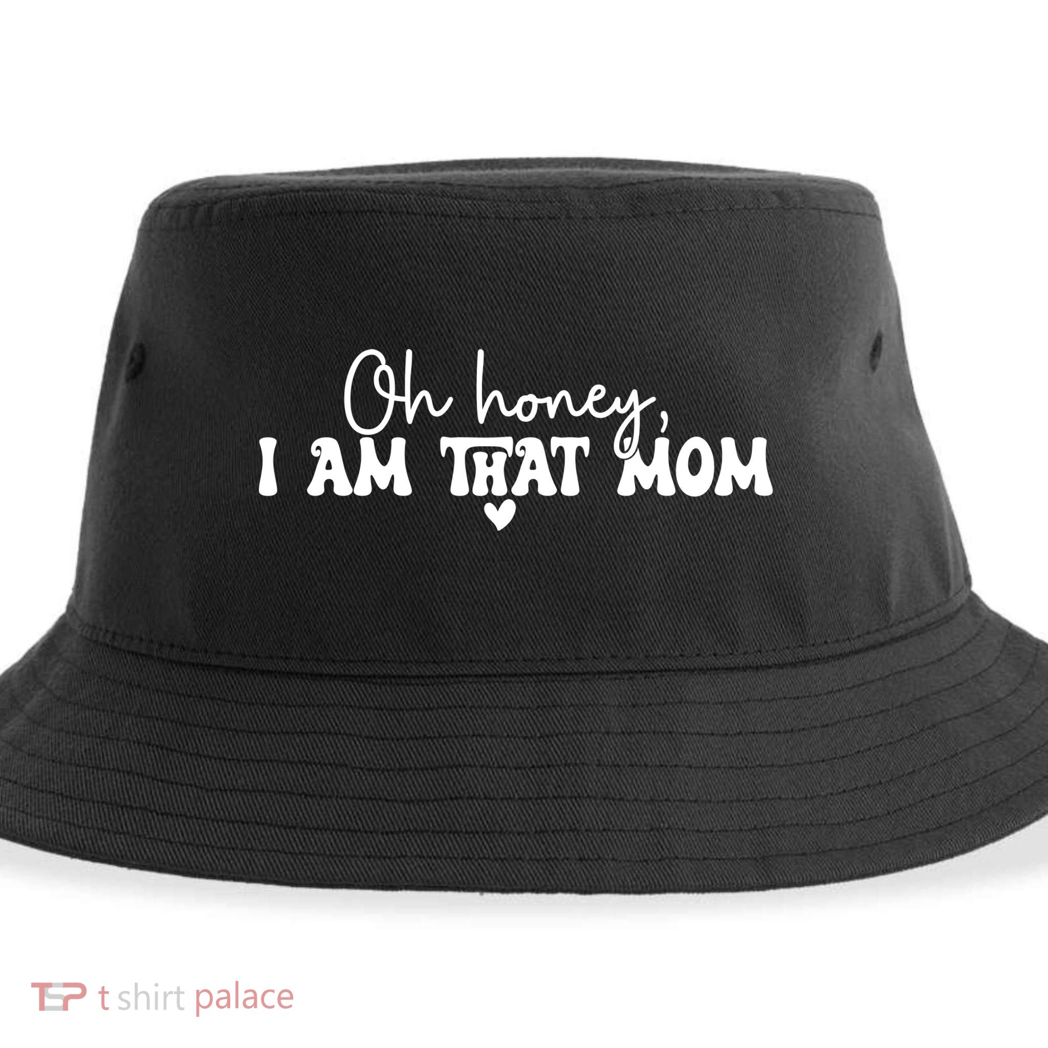 Oh Honey I Am That Mom Gift For Mother's Day Sustainable Bucket Hat
