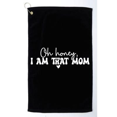 Oh Honey I Am That Mom Gift For Mother's Day Golf Towel