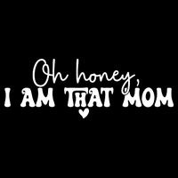 Oh Honey I Am That Mom Gift For Mother's Day Zip Tote Bag