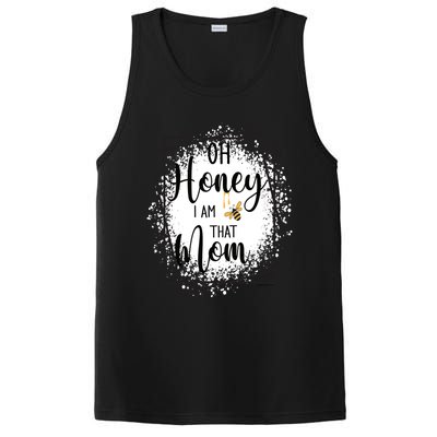 Oh Honey I Am That Mom Sarcastic Funny MotherS Birthday Gift PosiCharge Competitor Tank