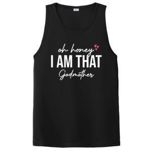 Oh Honey I Am That Godmother Godmother Funny Saying Great Gift PosiCharge Competitor Tank