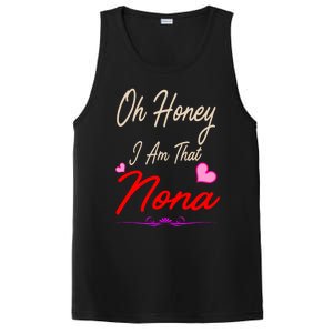 Oh Honey I Am That Nona MotherS MomS Day Gift PosiCharge Competitor Tank