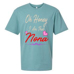 Oh Honey I Am That Nona MotherS MomS Day Gift Sueded Cloud Jersey T-Shirt