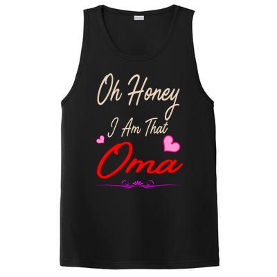 Oh Honey I Am That Oma MotherS MomS Day Gift PosiCharge Competitor Tank