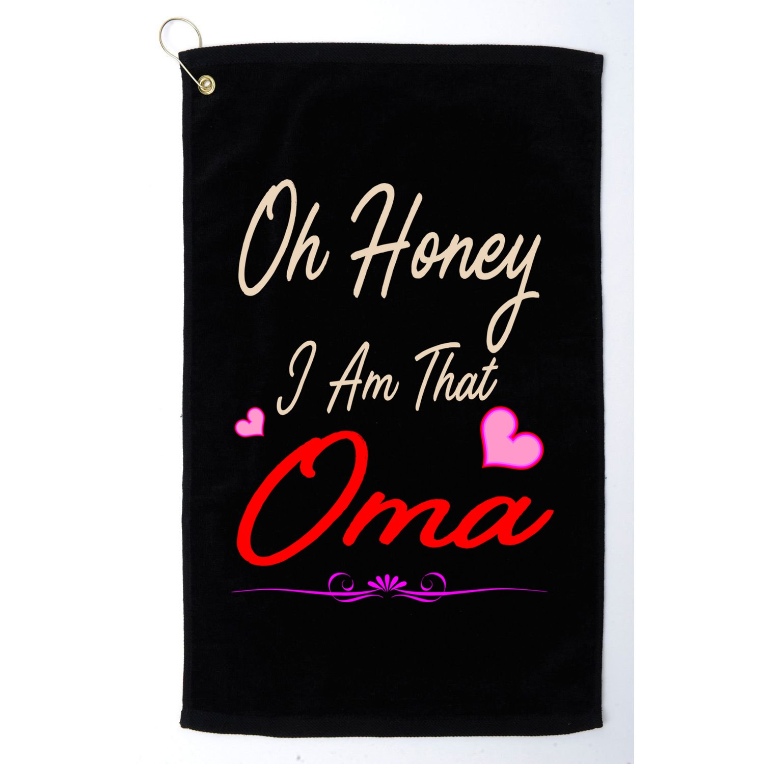 Oh Honey I Am That Oma MotherS MomS Day Gift Golf Towel