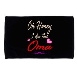 Oh Honey I Am That Oma MotherS MomS Day Gift Microfiber Hand Towel