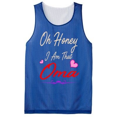 Oh Honey I Am That Oma MotherS MomS Day Gift Mesh Reversible Basketball Jersey Tank