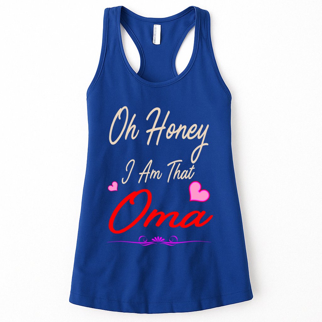 Oh Honey I Am That Oma MotherS MomS Day Gift Womens Tank Top