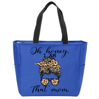 Oh Honey IM That Mom Mom Life Gift Zip Tote Bag