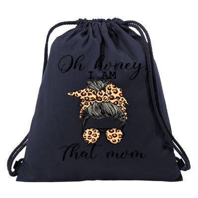 Oh Honey IM That Mom Mom Life Gift Drawstring Bag