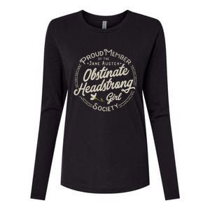 Obstinate Headstrong Jane Austen Pride And Prejudice Meaningful Gift Womens Cotton Relaxed Long Sleeve T-Shirt