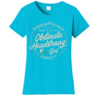 Obstinate Headstrong Jane Austen Pride And Prejudice Gift Women's T-Shirt