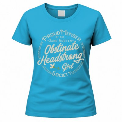 Obstinate Headstrong Jane Austen Pride And Prejudice Gift Women's T-Shirt