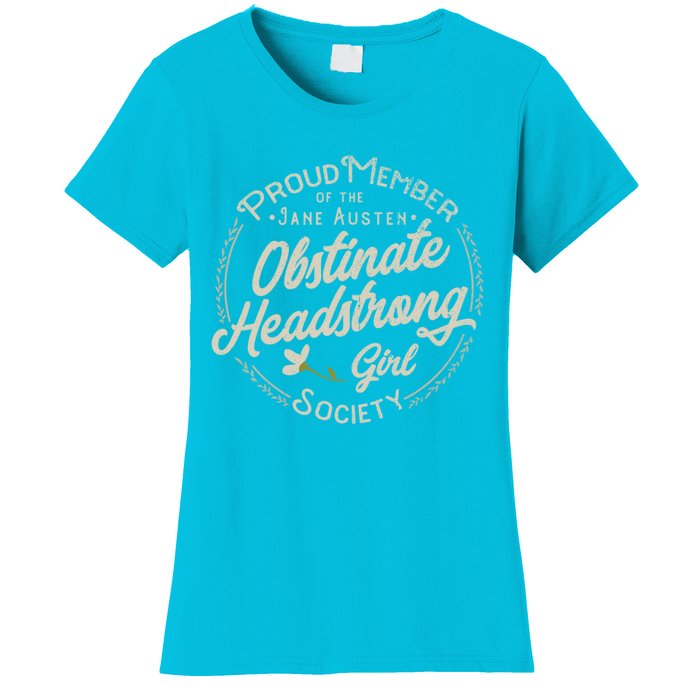 Obstinate Headstrong Jane Austen Pride And Prejudice Gift Women's T-Shirt