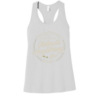 Obstinate Headstrong Jane Austen Pride And Prejudice Gift Women's Racerback Tank