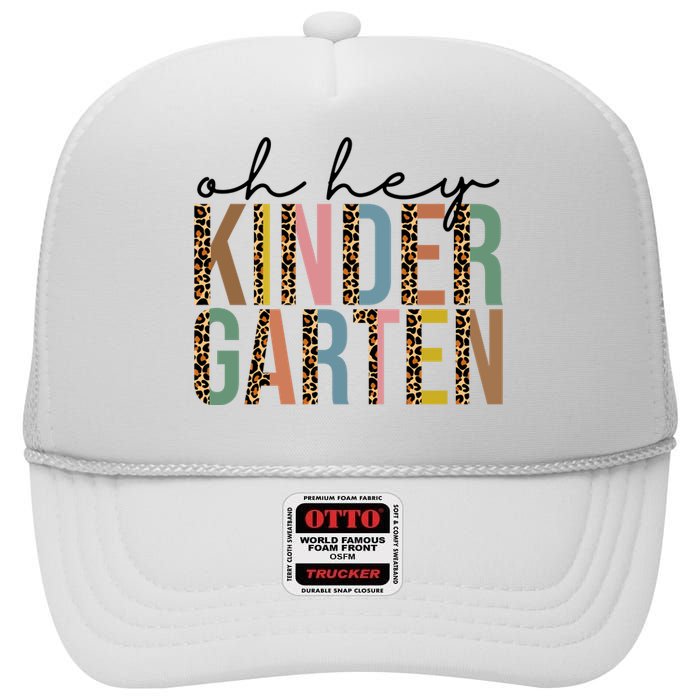 Oh Hey Kindergarten Back To School High Crown Mesh Back Trucker Hat