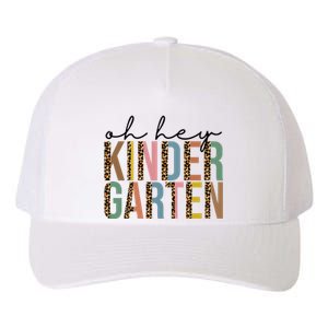 Oh Hey Kindergarten Back To School Yupoong Adult 5-Panel Trucker Hat