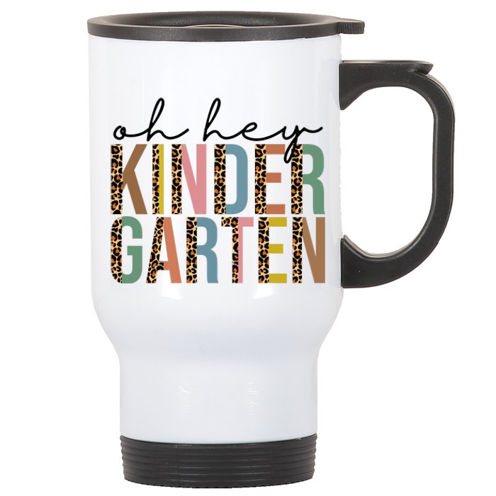 Oh Hey Kindergarten Back To School Stainless Steel Travel Mug