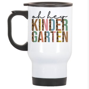 Oh Hey Kindergarten Back To School Stainless Steel Travel Mug