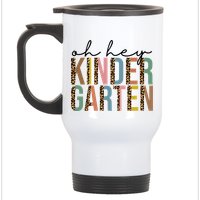 Oh Hey Kindergarten Back To School Stainless Steel Travel Mug