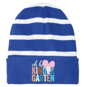 Oh Hey Kindergarten Back To School Students Teacher Retro Funny Gift Striped Beanie with Solid Band