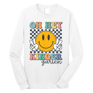 Oh Hey Kindergarten Teachers Kids Retro Smile Back To School Long Sleeve Shirt