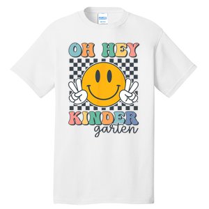 Oh Hey Kindergarten Teachers Kids Retro Smile Back To School Tall T-Shirt