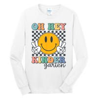 Oh Hey Kindergarten Teachers Kids Retro Smile Back To School Tall Long Sleeve T-Shirt