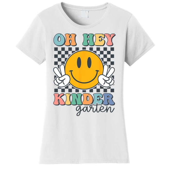 Oh Hey Kindergarten Teachers Kids Retro Smile Back To School Women's T-Shirt