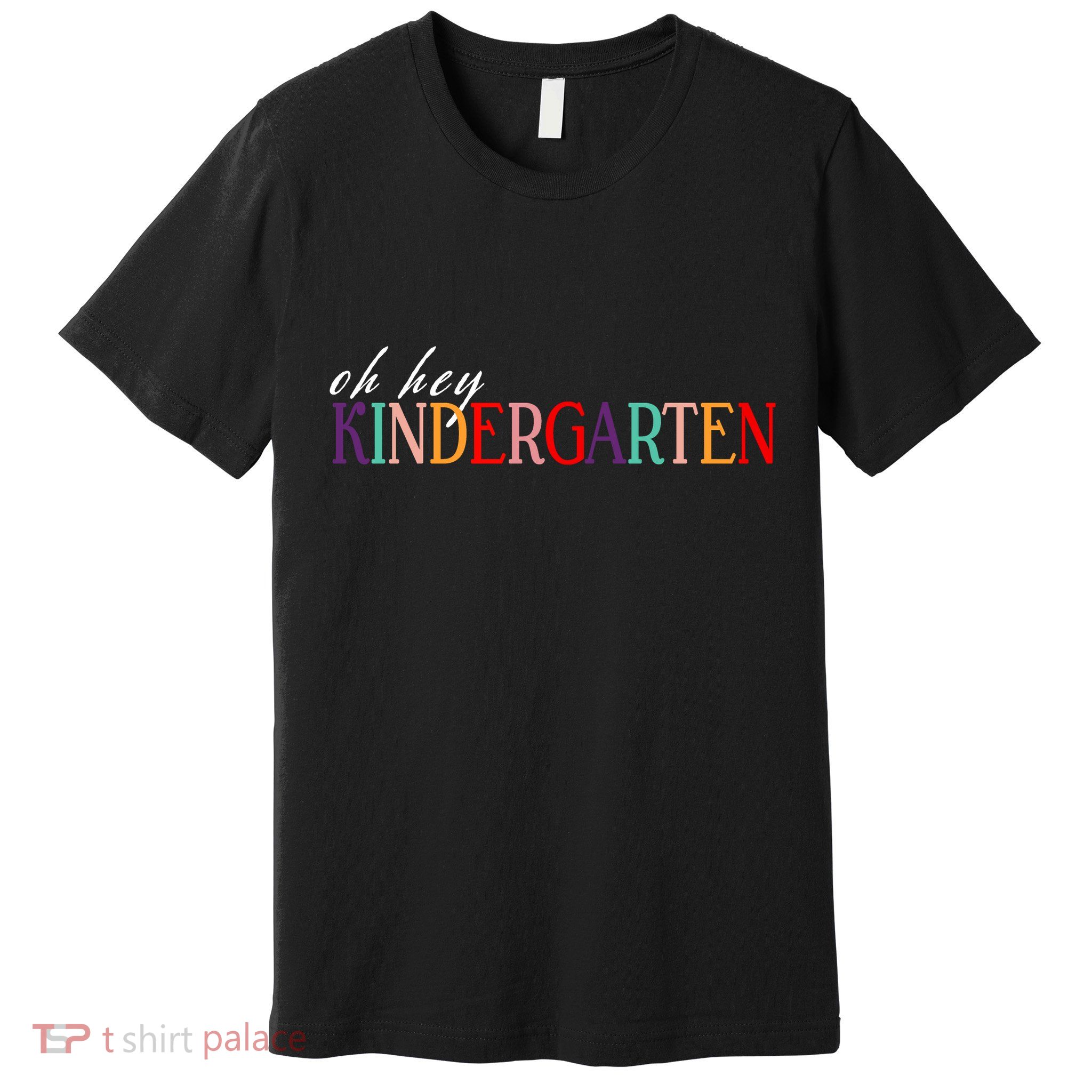 Oh Hey Kindergarten Premium T-Shirt