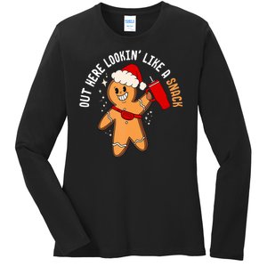 Out Here Looking Like A Snack Christmas Gingerbread Boujee Ladies Long Sleeve Shirt