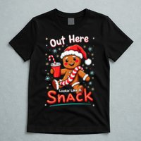 Out Here Looking Like A Snack Christmas Funny Boujee Xmas T-Shirt