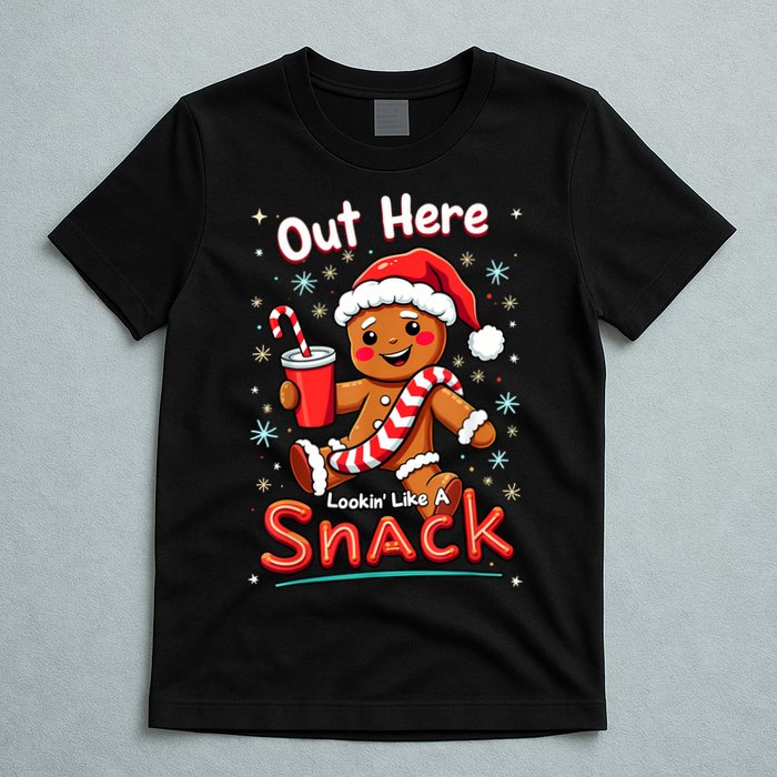 Out Here Looking Like A Snack Christmas Funny Boujee Xmas T-Shirt