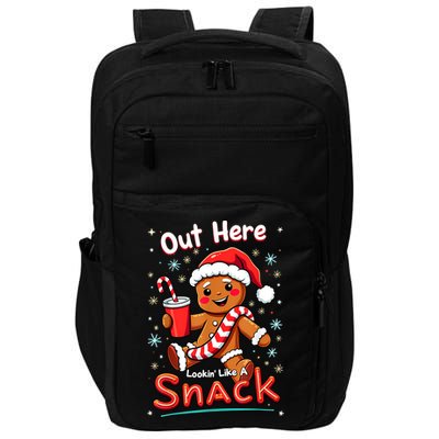 Out Here Looking Like A Snack Christmas Funny Boujee Xmas Impact Tech Backpack