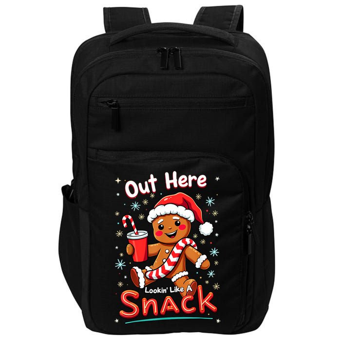 Out Here Looking Like A Snack Christmas Funny Boujee Xmas Impact Tech Backpack